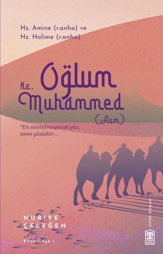 Oğlum Hz. Muhammed (Asm)