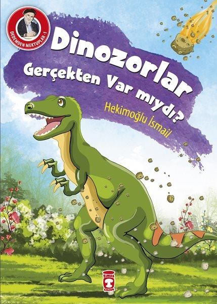 Dinozorlar Gerçekten Var Mıydı? - Dedemden Mektuplar
