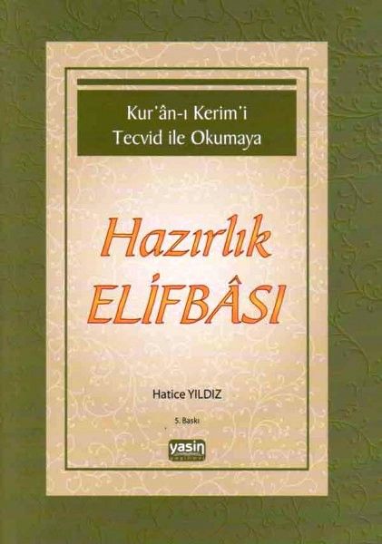 Kuranı Kerimi Tecvid ile Okumaya Hazırlık Elifbası (Hatice Yıldız)