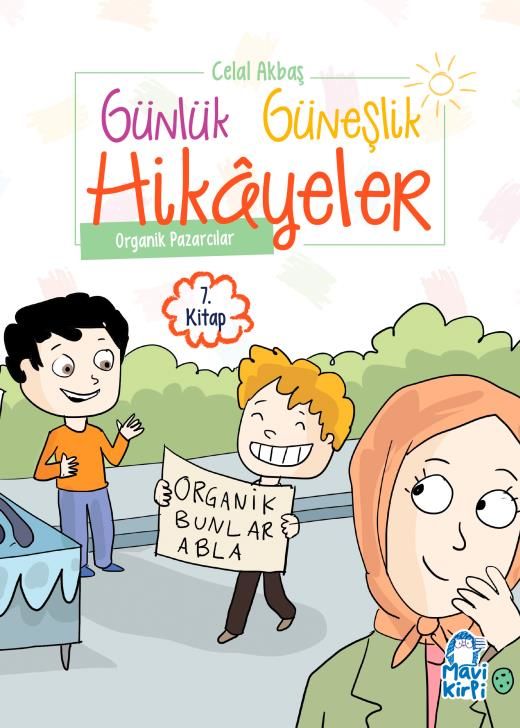 Organik Pazarcılar - Günlük Güneşlik Hikayeler - 1. Sınıf Hikaye Seti