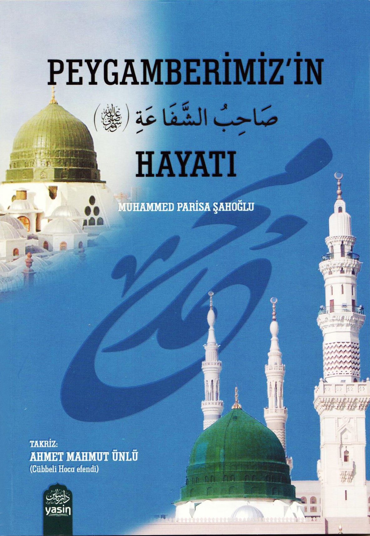 Peygamberimizin Hayatı