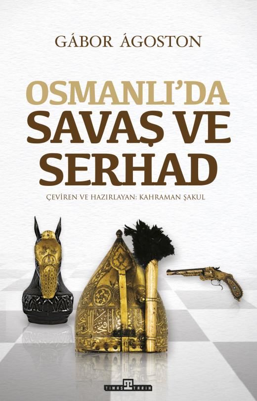 Osmanlıda Savaş Ve Serhad