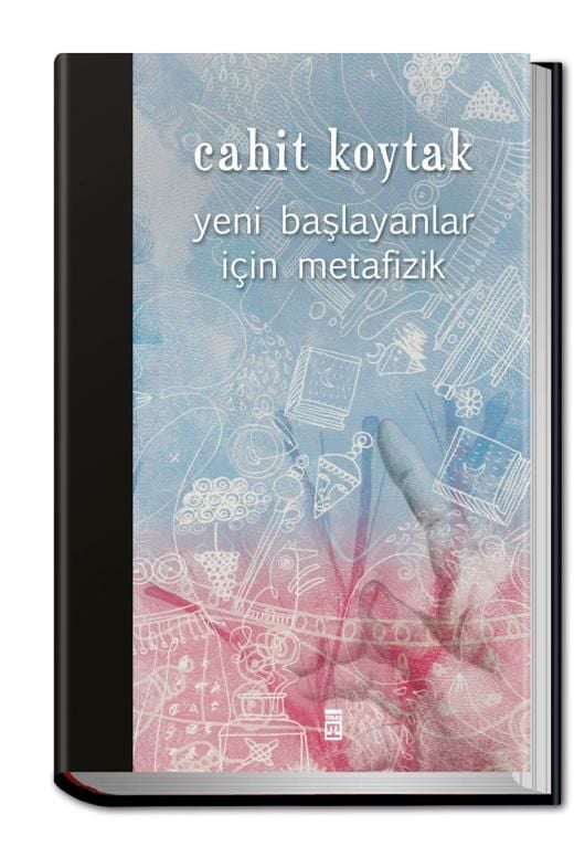 Yeni Başlayanlar İçin Metafizik (Ciltli)