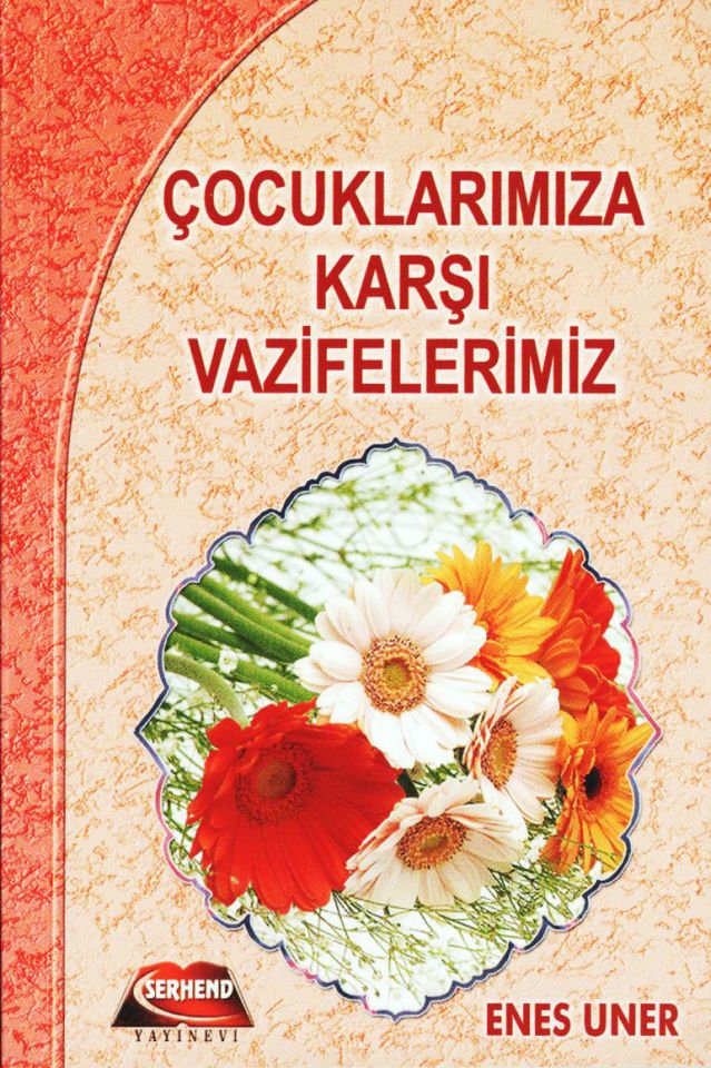 Çocuklarımıza Karşı Vazifelerimiz