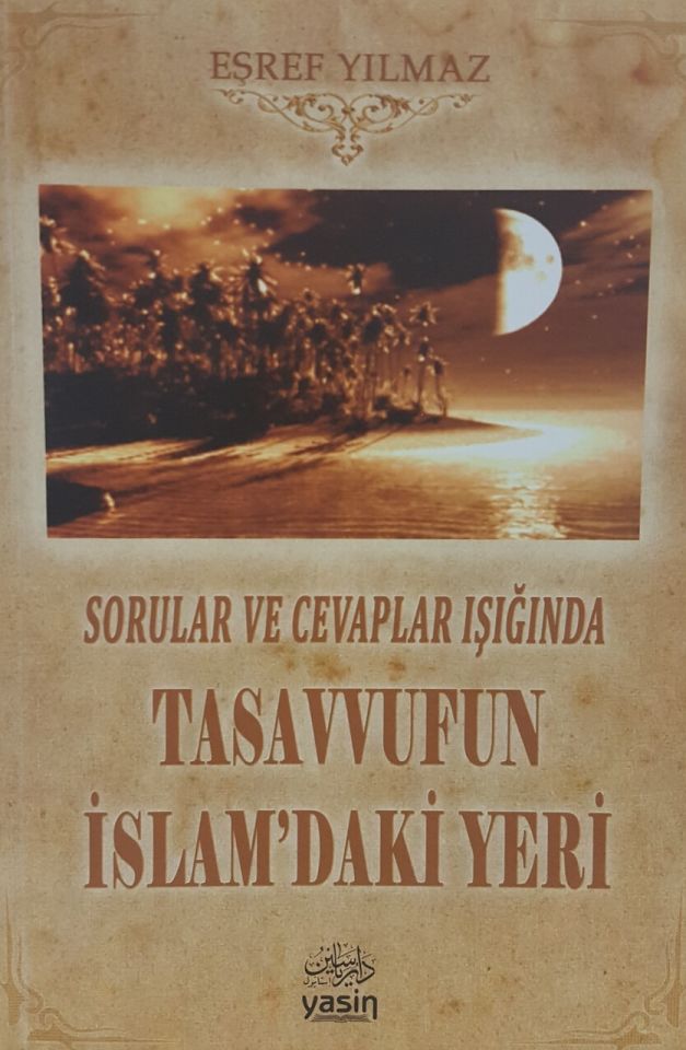 Sorular ve Cevaplar Işığında Tasavvufun İslamdaki Yeri